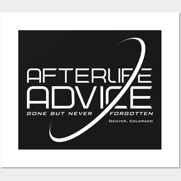 Afterlife Advice Wall Art by MindsparkCreative